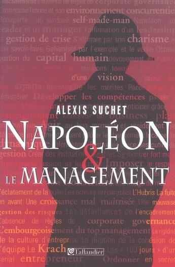 Couverture du livre « Napoleon et le management » de Suchet Alexis aux éditions Tallandier