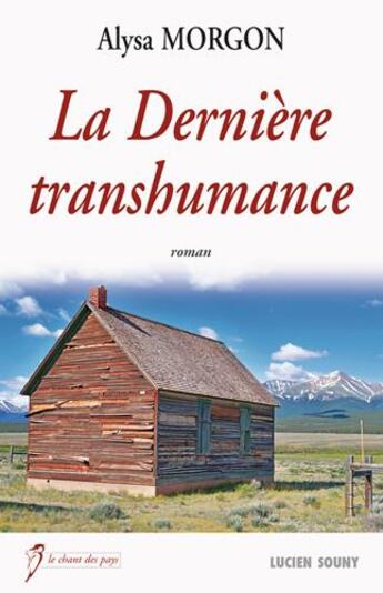 Couverture du livre « Derniere transhumance » de Alysa Morgon aux éditions Lucien Souny