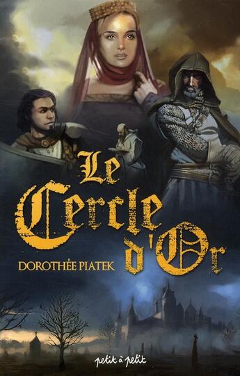 Couverture du livre « Le cercle d'or ; intégrale » de Piatek Dorothee aux éditions Petit A Petit