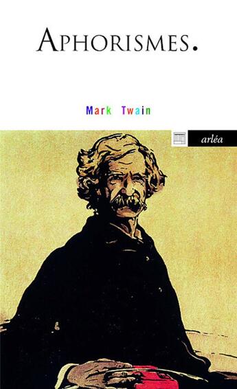 Couverture du livre « Aphorismes » de Mark Twain aux éditions Arlea