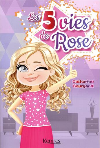 Couverture du livre « Rose t.2 ; les 5 vies de Rose » de Catherine Bourgault aux éditions Kennes Editions