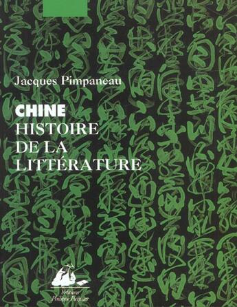 Couverture du livre « Chine histoire de la litterature » de Jacques Pimpaneau aux éditions Picquier