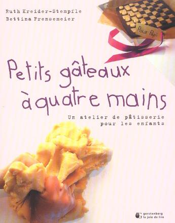 Couverture du livre « Petits gateaux a quatre mains » de Kreider-Stempfle/Fre aux éditions La Joie De Lire