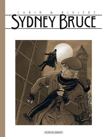 Couverture du livre « Sydney Bruce : Intégrale Tomes 1 et 2 » de Francois Riviere et Francis Carin aux éditions Paquet