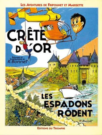 Couverture du livre « Les aventures de Fripounet et Marisette Tome 3 ; crête d'or, les espadons rôdent » de Rene Bonnet aux éditions Triomphe