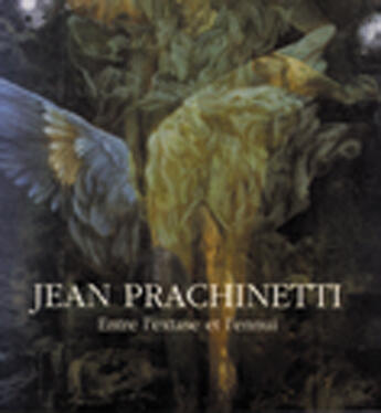 Couverture du livre « Jean prachinetti ; entre l'extase et l'ennui » de Liris Robert aux éditions Au Meme Titre