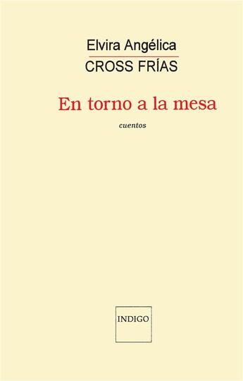 Couverture du livre « En torno a la mesa » de Cross Frias Elvira A aux éditions Indigo Cote Femmes