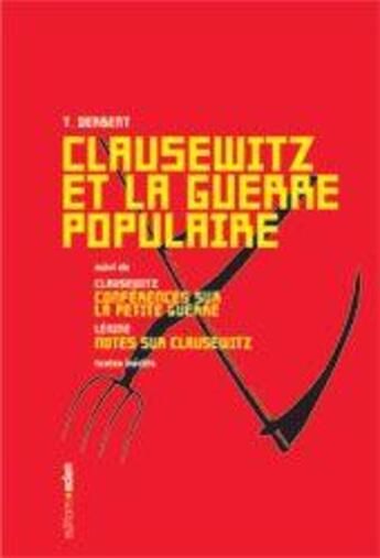 Couverture du livre « Clausewitz et la guerre populaire » de Thierry Derbent aux éditions Aden Belgique