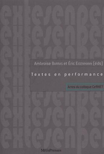 Couverture du livre « Textes en performance » de  aux éditions Metispresses