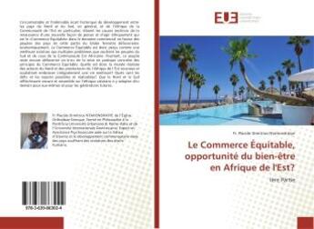 Couverture du livre « Le commerce equitable, opportunite du bien-etre en afrique de l'est? » de Placide aux éditions Editions Universitaires Europeennes