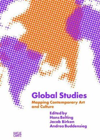 Couverture du livre « Global studies : mapping contemporary art and culture » de  aux éditions Hatje Cantz