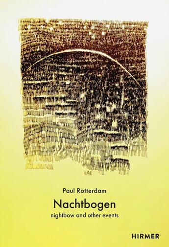 Couverture du livre « Night bow » de Paul Rotterdam aux éditions Hirmer