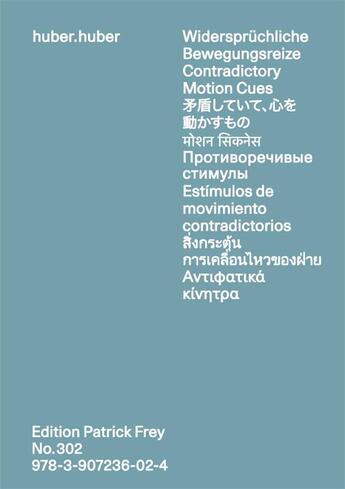 Couverture du livre « Widerspru¨chliche Bewegungsreize ; Contradictory Motion Cues » de Huber.Huber aux éditions Patrick Frey