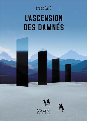 Couverture du livre « L'ascension des damnés » de Chakib Baho aux éditions Verone