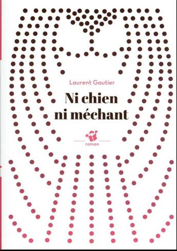 Couverture du livre « Ni chien ni méchant » de Laurent Gautier aux éditions Thierry Magnier