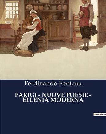 Couverture du livre « PARIGI - NUOVE POESIE - ELLENIA MODERNA » de Fontana Ferdinando aux éditions Culturea