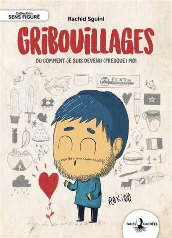 Couverture du livre « Gribouillages » de Rachid Sguini aux éditions Faces Cachees