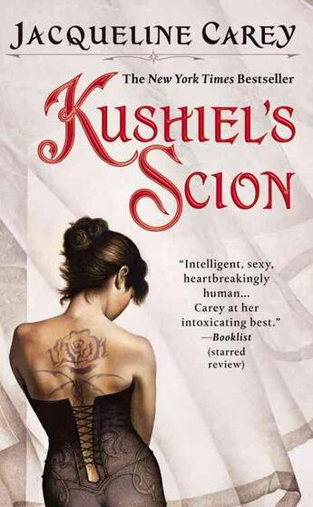 Couverture du livre « Kushiel's Scion » de Jacqueline Carey aux éditions Grand Central