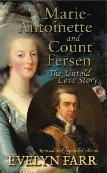 Couverture du livre « Marie-Antoinette & Count Fersen » de Farr Evelyn aux éditions Owen Peter Publishers