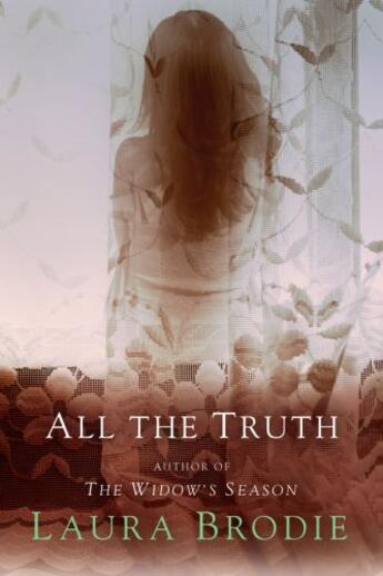 Couverture du livre « All the Truth » de Brodie Laura aux éditions Penguin Group Us