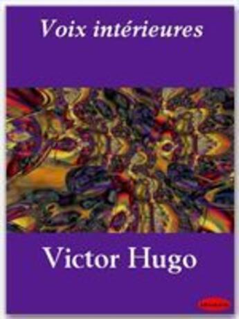 Couverture du livre « Voix intérieures » de Victor Hugo aux éditions Ebookslib