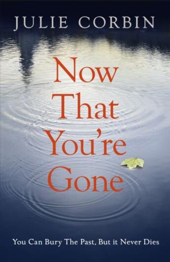 Couverture du livre « Now That You're Gone » de Julie Corbin aux éditions Hodder And Stoughton Digital