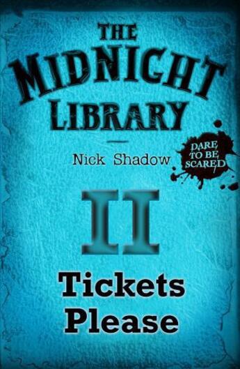 Couverture du livre « 2: Tickets Please » de Nick Shadow aux éditions Hachette Children's Group