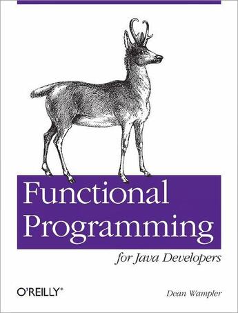 Couverture du livre « Functional programming for Java developers » de Dean Wampler aux éditions O Reilly