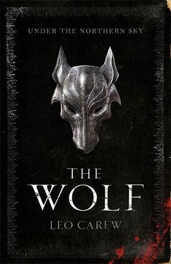 Couverture du livre « THE WOLF - UNDER THE NORTHERN SKY » de Leo Carew aux éditions Hachette Uk