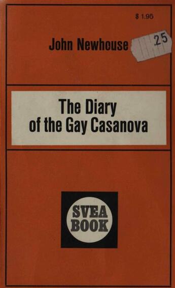 Couverture du livre « The Diary of the Gay Casanova » de John Newhouse aux éditions Epagine