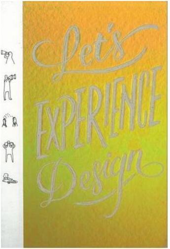 Couverture du livre « Let's experience design » de  aux éditions Acc Art Books