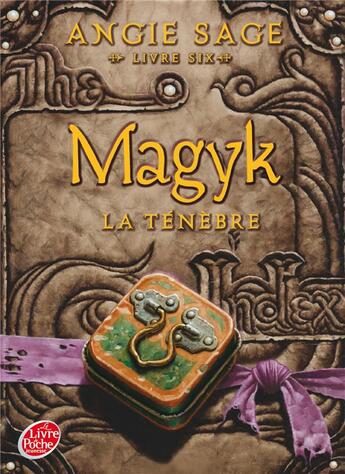 Couverture du livre « Magyk t.6 ; la ténèbre » de Angie Sage aux éditions Le Livre De Poche Jeunesse