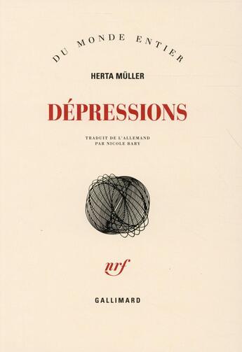 Couverture du livre « Dépressions » de Herta Muller aux éditions Gallimard