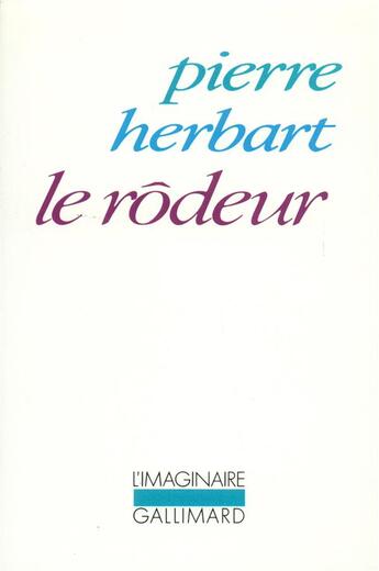 Couverture du livre « Le rôdeur » de Pierre Herbart aux éditions Gallimard