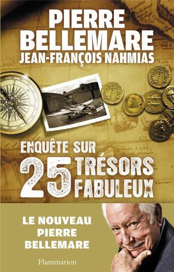 Couverture du livre « Enquêtes sur 25 trésors fabuleux » de Pierre Bellemare aux éditions Flammarion