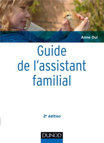 Couverture du livre « Guide de l'assistant familial (2e édition) » de Anne Oui aux éditions Dunod