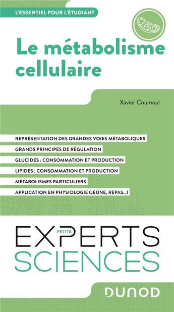 Couverture du livre « Le métabolisme cellulaire : l'essentiel pour l'étudiant » de Xavier Coumoul aux éditions Dunod