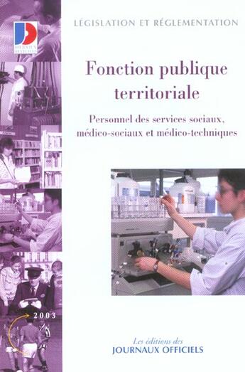 Couverture du livre « Fonction publique territoriale ; personnel des services sociaux, medico-sociaux et medico-techniques » de  aux éditions Documentation Francaise