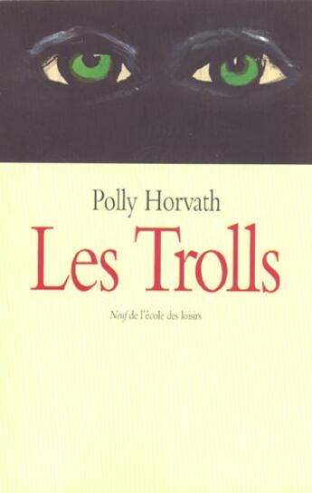 Couverture du livre « Trolls (les) » de Horvath Polly / Bure aux éditions Ecole Des Loisirs