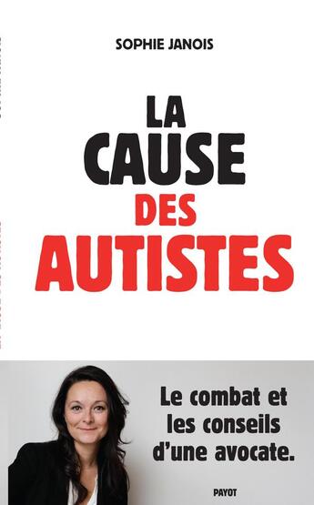 Couverture du livre « La cause des autistes » de Sophie Janois aux éditions Payot