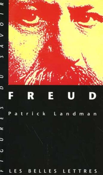 Couverture du livre « Freud » de Patrick Landman aux éditions Belles Lettres