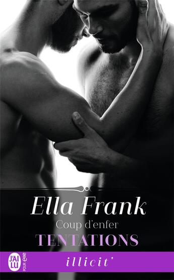 Couverture du livre « Tentations t.2 ; coup d'enfer » de Ella Frank aux éditions J'ai Lu