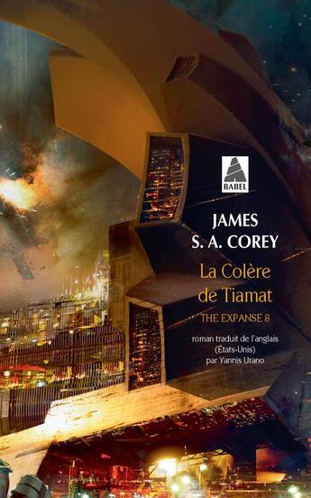 Couverture du livre « The Expanse Tome 8 : la colère de Tiamat » de Corey James S. A. aux éditions Actes Sud