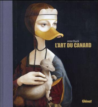 Couverture du livre « L'art du canard » de Interduck aux éditions Glenat