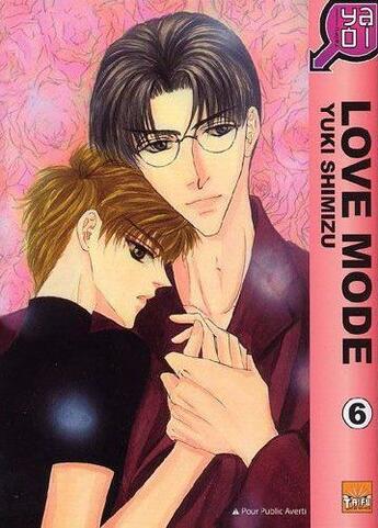 Couverture du livre « Love mode t.6 » de Yuki Shimizu aux éditions Taifu Comics