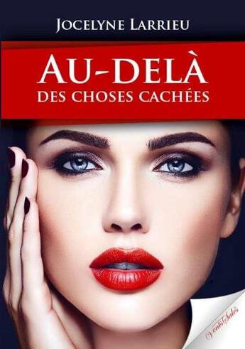 Couverture du livre « Au-delà des choses cachées » de Jocelyne Larrieu aux éditions Vents Sales