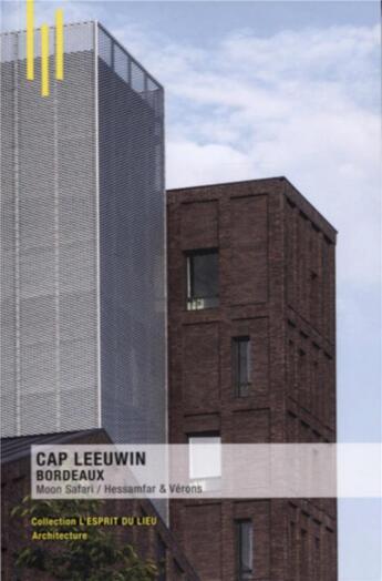 Couverture du livre « Cap Leeuwin Bordeaux : Moon Safari / Hessamfar et Vérons » de Benoit Hermet aux éditions Archibooks