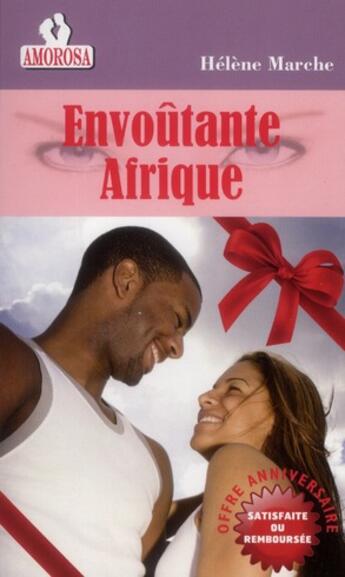 Couverture du livre « Envoutante afrique - vol41 » de Helene Marche aux éditions Amorosa