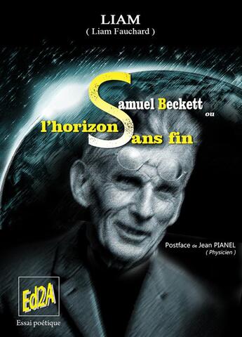 Couverture du livre « Samuel Beckett ou l'horizon sans fin » de Liam Fauchard aux éditions Auteurs D'aujourd'hui