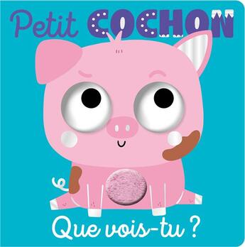 Couverture du livre « Que vois-tu, petit cochon ? » de Jess Moorhouse et Cara Jenkins aux éditions 1 2 3 Soleil